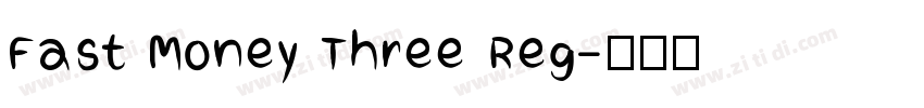 Fast Money Three Reg字体转换